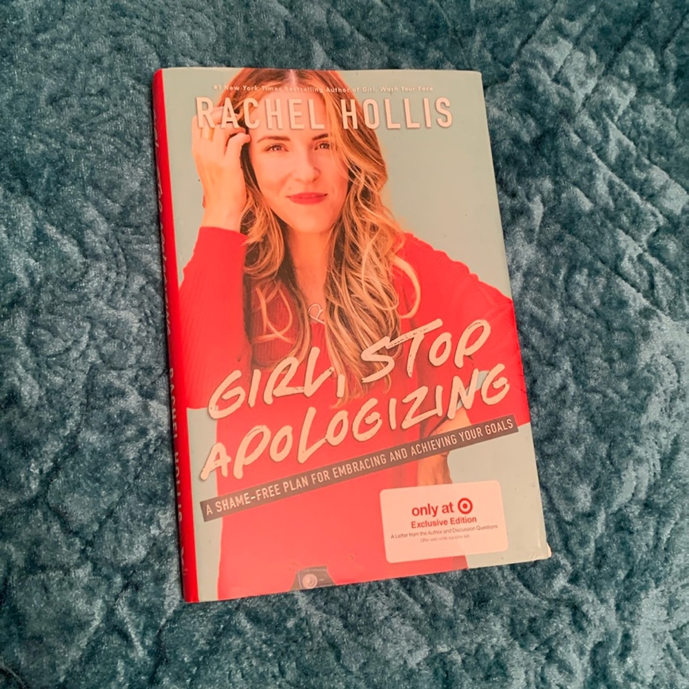 Girl, Stop Apologizing by Rachel Hollis